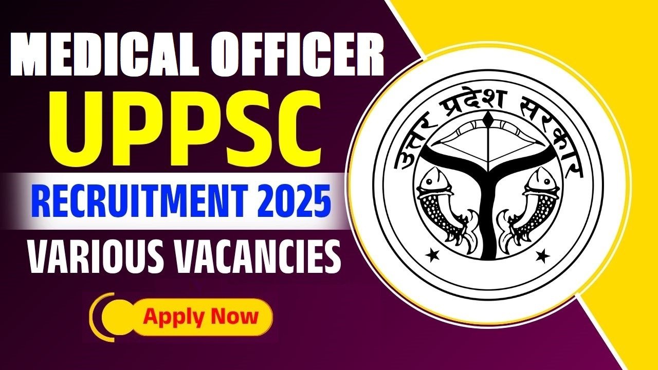 UPPSC Medical Officer & Other Posts Recruitment 2026