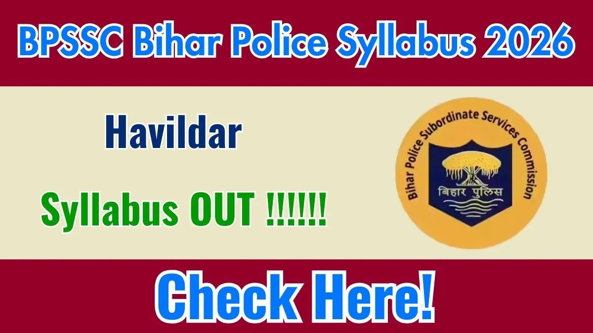 BPSSC Bihar Police Havildar Clerk Syllabus 2026 - Download PDF & Exam Pattern