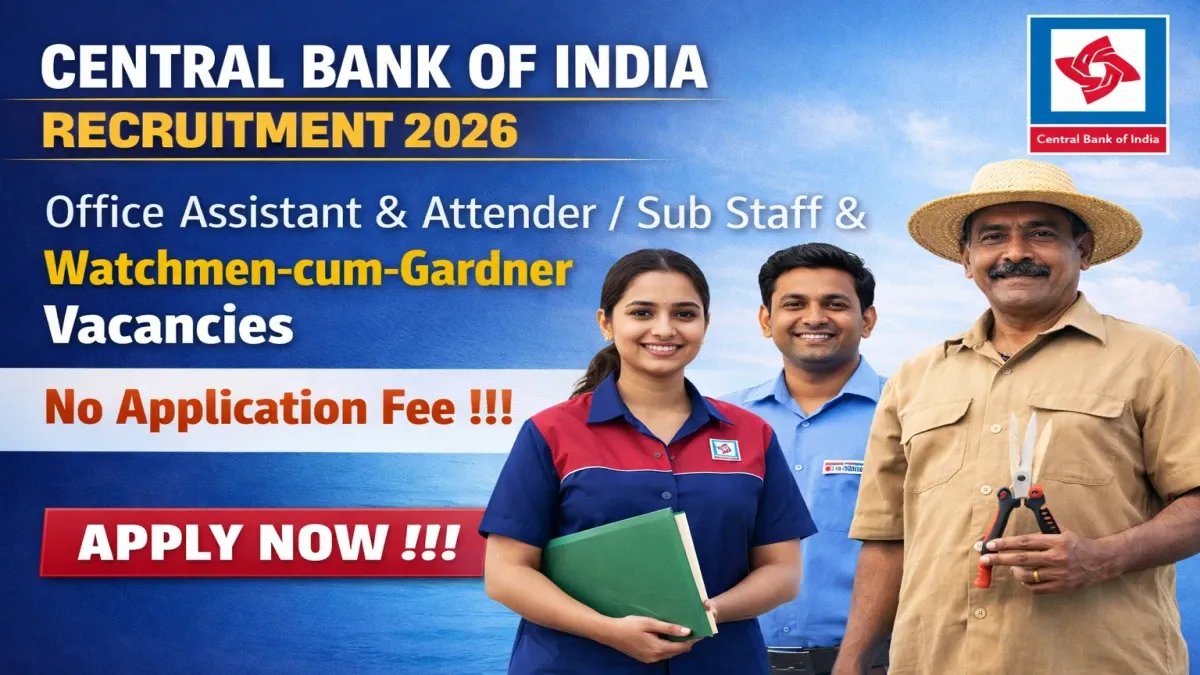 Central Bank of India Recruitment 2026 - Apply Offline for Office Assistant, Attender and More Posts