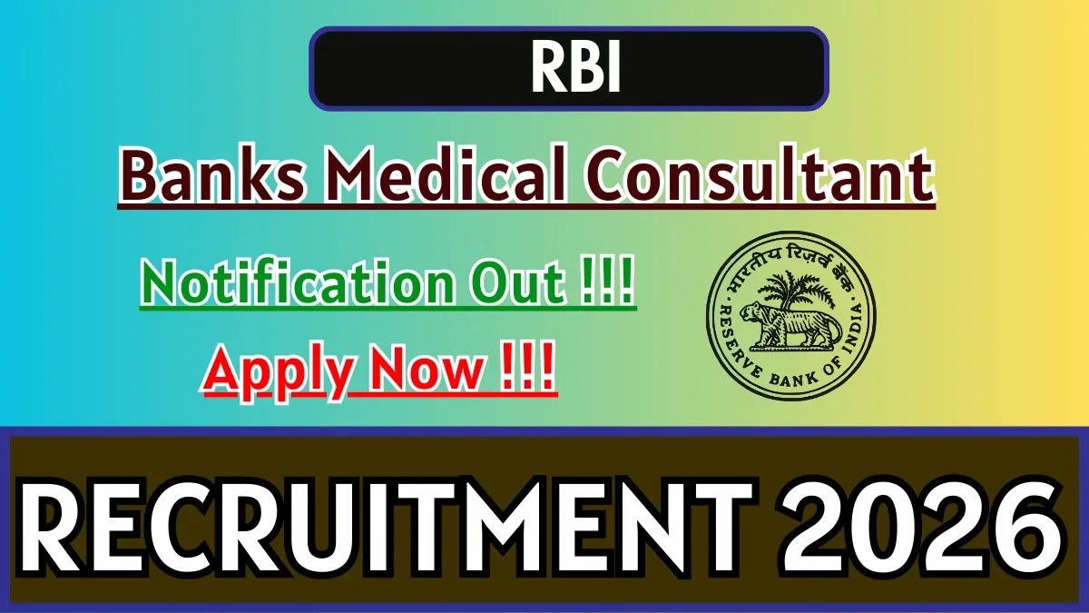 RBI Banks Medical Consultant Recruitment 2025-26 - Apply Offline