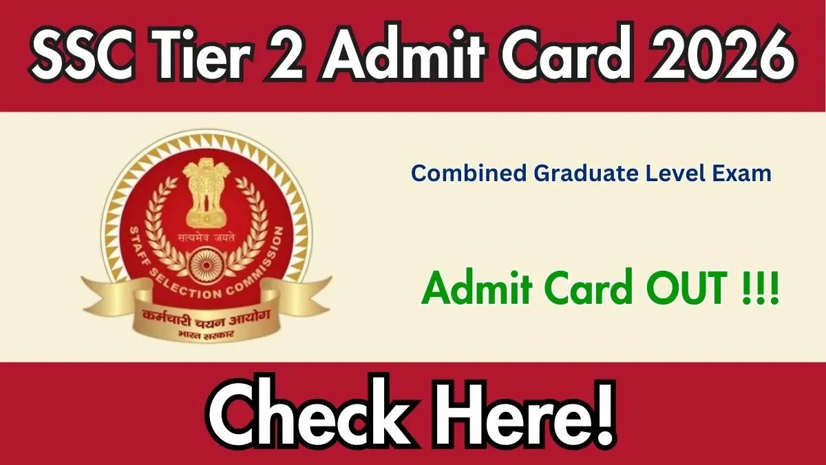 SSC CGL Tier 2 Admit Card 2026 OUT - Download Here