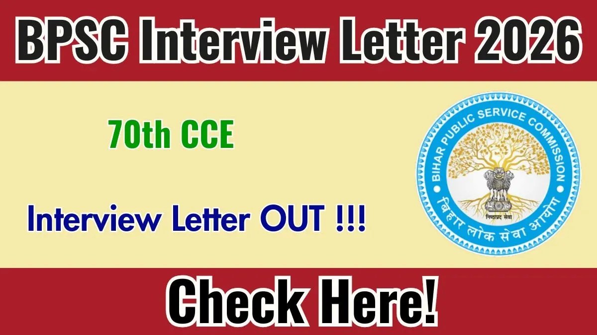 BPSC 70th Interview Letter 2026 OUT 