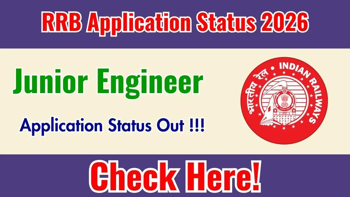 RRB JE Application Status 2026 - Check Here