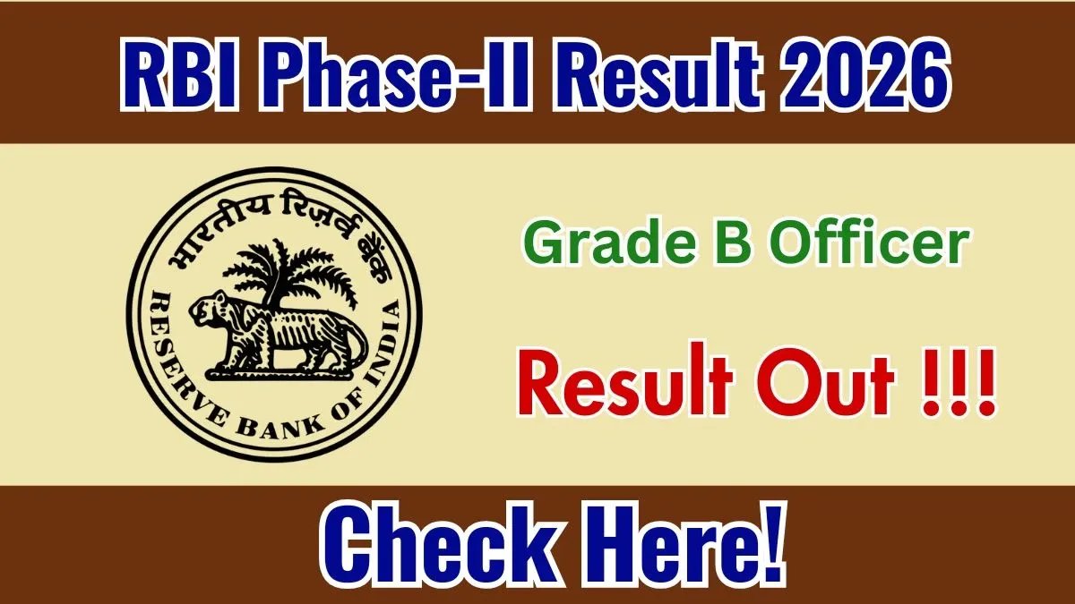 RBI Grade B Officer Phase-II Result 2026 OUT - Download Mains Merit List PDF & Check Shortlisted Candidates