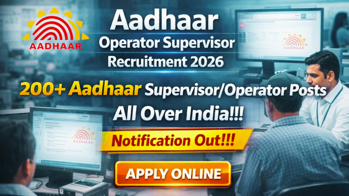 Aadhaar Operator Supervisor Recruitment 2026 - Apply Online Form for 252 Posts