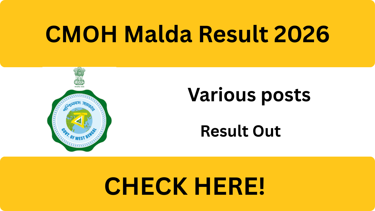 CMOH Malda Various Posts Result 2026 - Download Scorecard @malda.gov.in