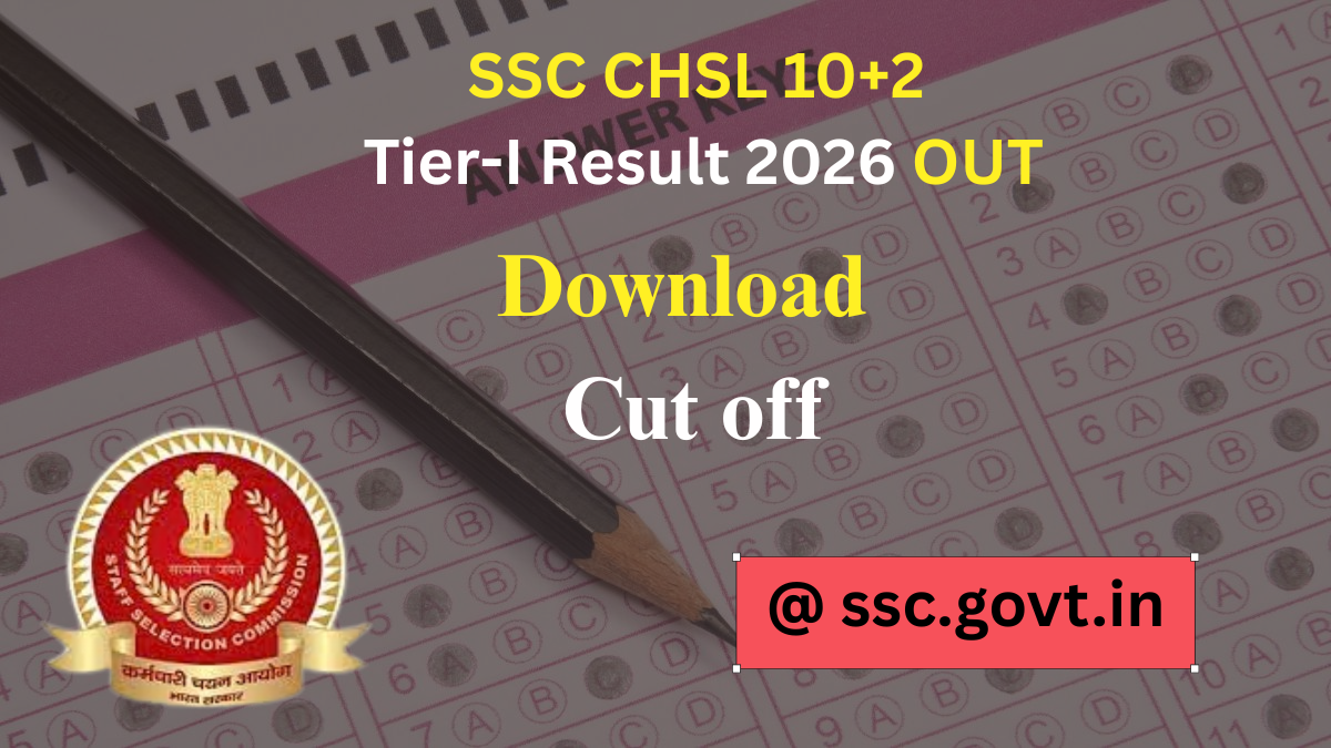 SSC CHSL 10+2 Tier-I Result 2026 OUT (Direct Link) - Download Cut Off @ssc.gov.in
