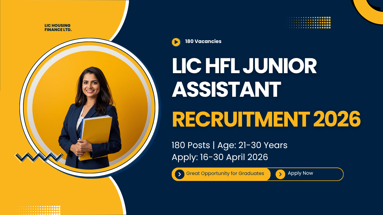LIC HFL Junior Assistant Recruitment 2026 – Apply Online for 180 Posts